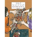 Ako naštvať Rimana - Roman Brat