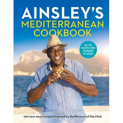 Ainsley\s Mediterranean Cookbook