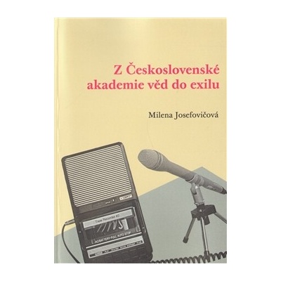 Z Československé akademie věd do exilu