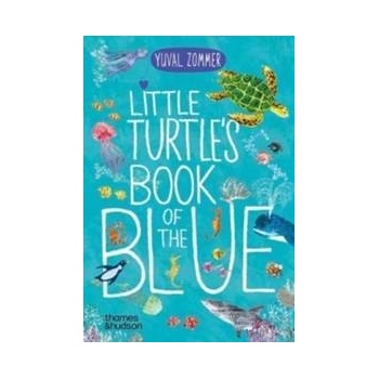Little Turtle's Book of the Blue - Yuval Zommer