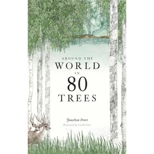 Around the World in 80 Trees | Jonathan Drori (ISBN: 9781786271617)