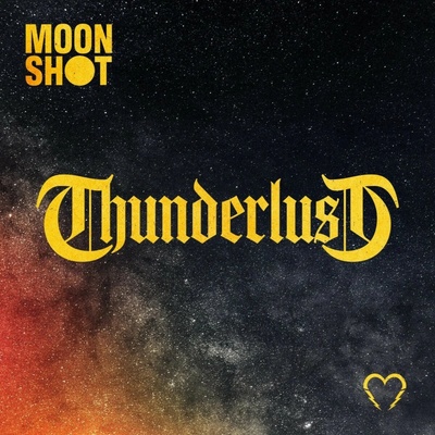 Moon Shot - Thunderlust CD