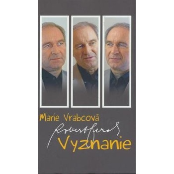 Vyznanie - Vrabcová Marie