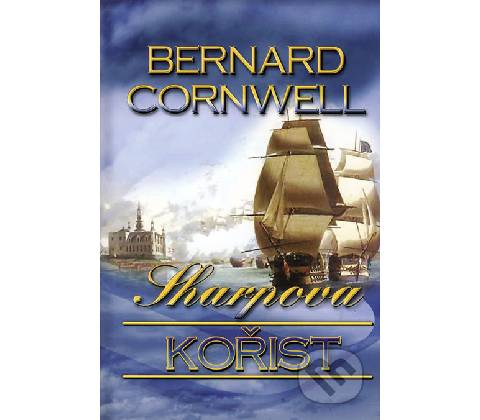 Sharpova kořist - Bernard Cornwell