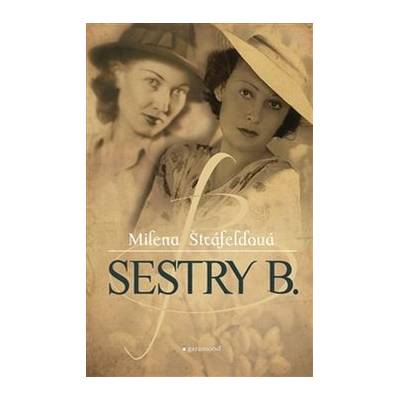 Sestry B. - Milena Štráfeldová