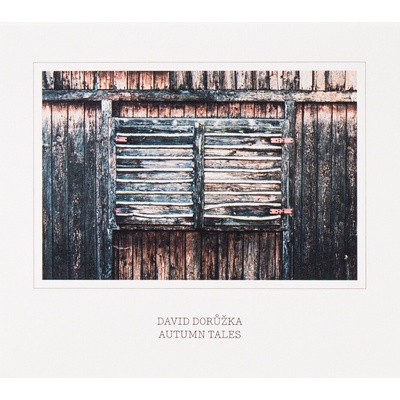 Dorůžka David - Autumn Tales