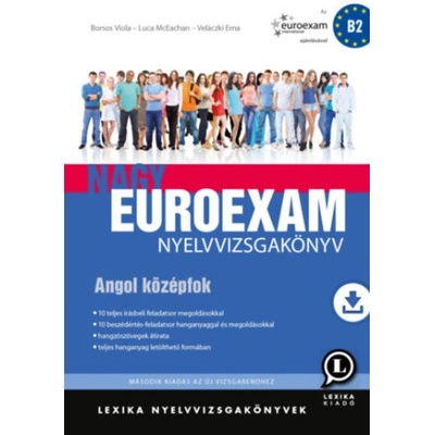 Nagy Euroexam nyelvvizsgakönyv - Angol középfok