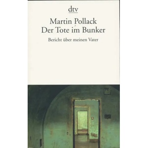 Der Tote im Bunker | Martin Pollack (2006)