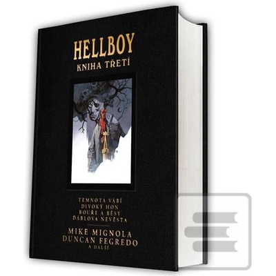 Hellboy: Pekelná knižnice kniha třetí Mignola Mike CZ