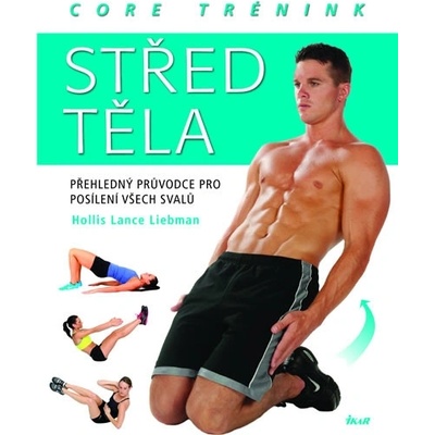 Střed těla - Lance Liebman Hollis