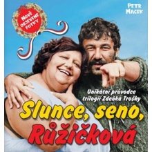 Slunce, seno, Růžičková - Petr Macek