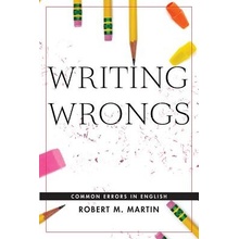 Writing Wrongs: Common Errors in English Martin Robert M.Paperback