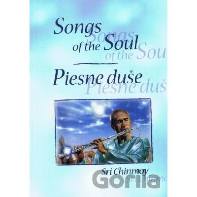 Song of the Soul / Piesne duše