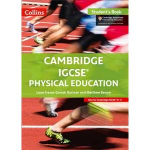 Cambridge IGCSE (TM) Physical Education Student's Book | Leon Fraser (ISBN: 9780008202163)