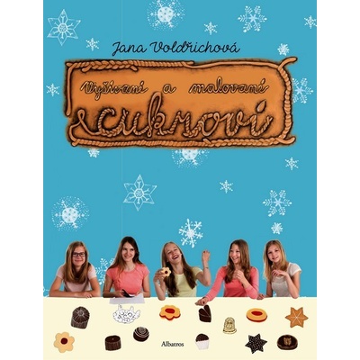 Vyšívané a malované cukroví - Jana Voldřichová