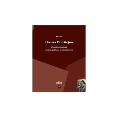 Hon na Valdštejna - Jan Kilián