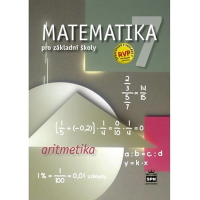 Matematika 7 pro základní školy Aritmetika