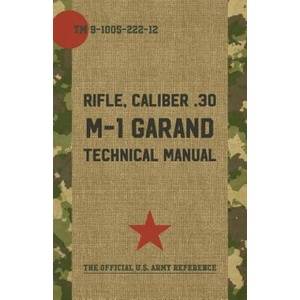U. S. Army M-1 Garand Technical Manual | Pentagon U S Military (ISBN: 9781626543294)