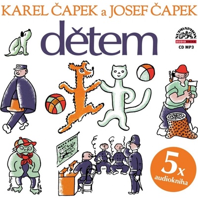 Dětem - Čapek Karel a Josef