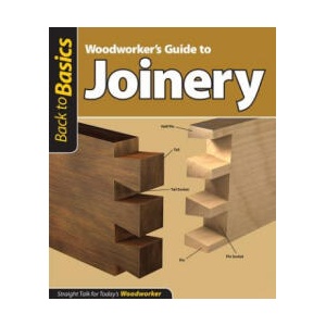 Woodworker's Guide to Joinery (Back to Basics) | Fox Chapel Publishing (ISBN: 9781565234628)