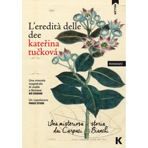 eredità delle dee. Una misteriosa storia dai Carpazi Bianchi | Kateřina Tučková (ISBN: 9788899911218)