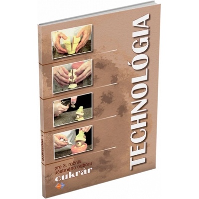 Technológia 3 učebný odbor cukrár - Gabriela Sládečková