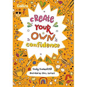 Create Your Own Confidence (ISBN: 9780008545215)