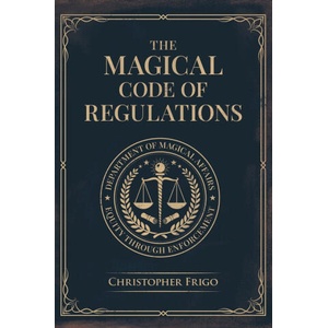 The Magical Code of Regulations (2026)