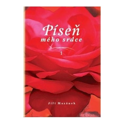Píseň mého srdce 1 - Jiří Mazánek