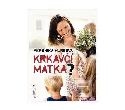 Krkavčí matka?