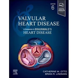 Valvular Heart Disease: A Companion to Braunwald's Heart Disease (ISBN: 9780443126888)