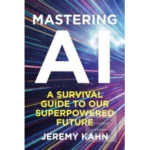 Mastering AI - Jeremy Kahn