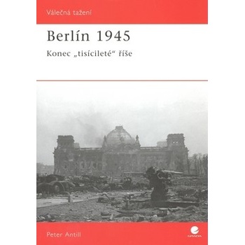 Berlín 1945 - Peter Antill
