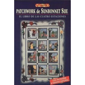 Patchwork de Sunbonnet Sue : el libro de las cuatro estaciones | Sue Linker, Ana María Aznar (ISBN: 9788495873903)