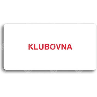 ACCEPT Piktogram KLUBOVNA - bílá tabulka - barevný tisk bez rámečku