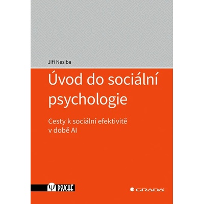 Úvod do sociální psychologie - Jiří Nesiba