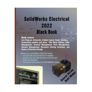 SolidWorks Electrical 2022 Black Book | Matt Weber (ISBN: 9781774590515)