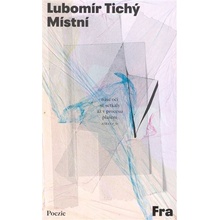 Místní - Lubomír Tichý