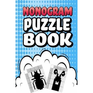 Nonogram Puzzle Book: 75 Mosaic Logic Grid Puzzles For Adults and Kids Perfect 6x9 Travel Size To Take With You Anywhere | Creative Logic Press (ISBN: 9781077597976)