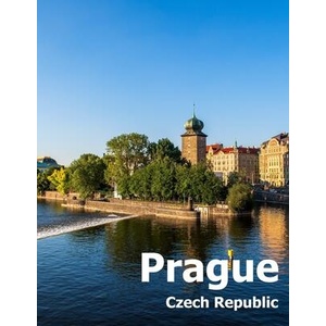 Prague Czech Republic: Coffee Table Photography Travel Picture Book Album Of A City and Country in Eastern Europe Large Size Photos Cover | Amelia Boman (ISBN: 9781672817325)