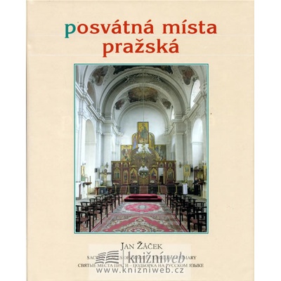 Posvátná místa pražská - Jan Žáček