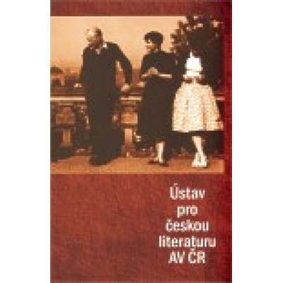 Ústav pro českou literaturu AV ČR - Kateřina Bláhová, Ondřej Sládek