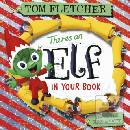 There's an Elf in Your Book - Tom Fletcher, Greg Abbott ilustrácie