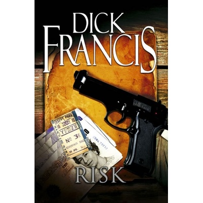 Risk - Dick Francis, Martin Zhouf