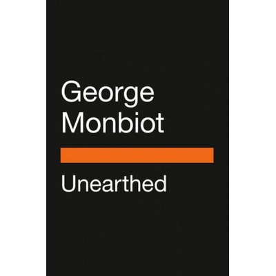 Regenesis: Feeding the World Without Devouring the Planet | Monbiot, George