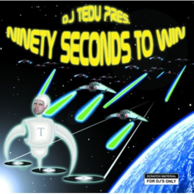 DJ TEDU: NINETY SECONDS TO WIN LP