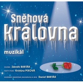 Muzikál - Sněhová královna, 1CD, 2014