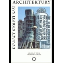 Dvanáct století naší architektury - Miloslav Pojsl, Vladimír Londin