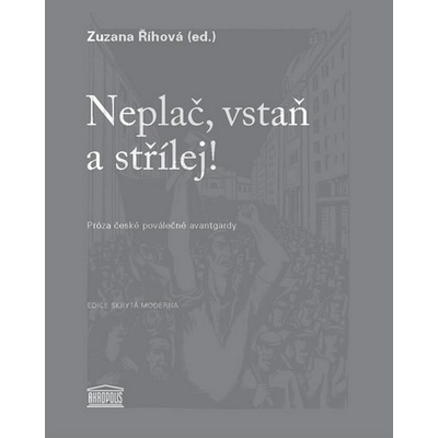 Neplač, vstaň a střílej!