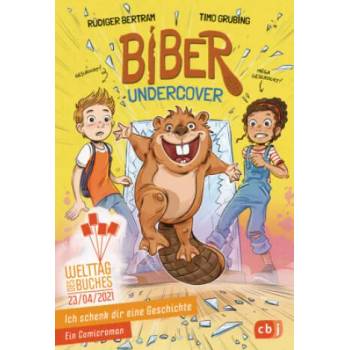 Ich schenk dir eine Geschichte - Biber undercover